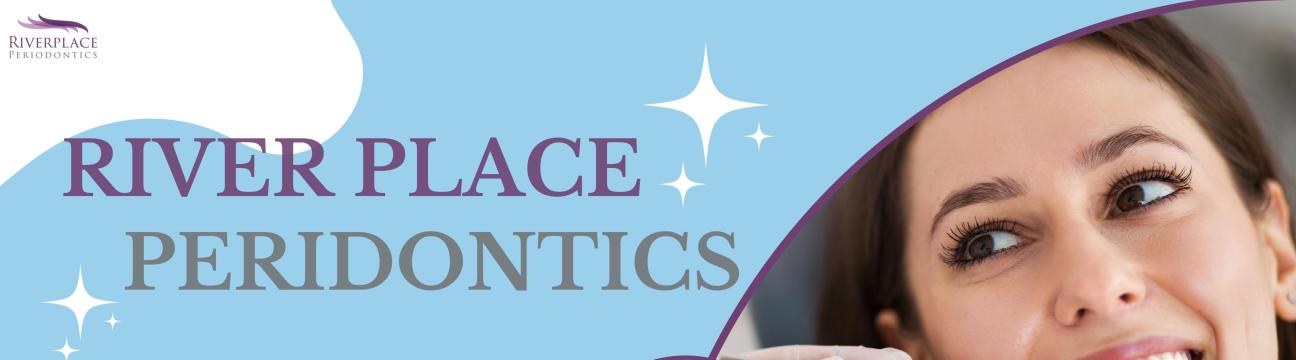 Riverplace Peridontics